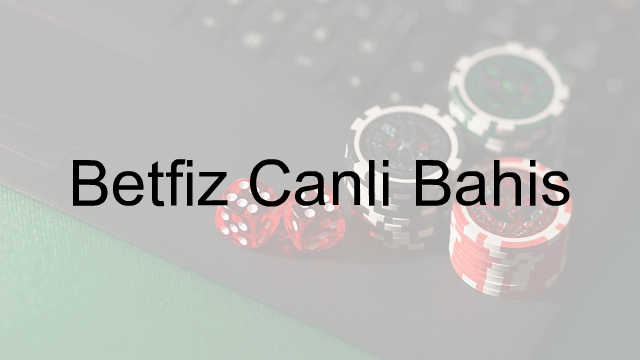 Betfiz Canlı Bahis 6 Betfiz canlı bahis